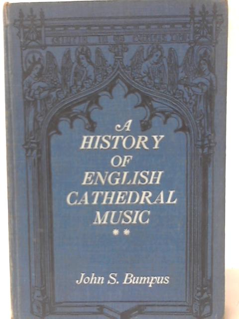 A History of English Cathedral Music 1549-1889