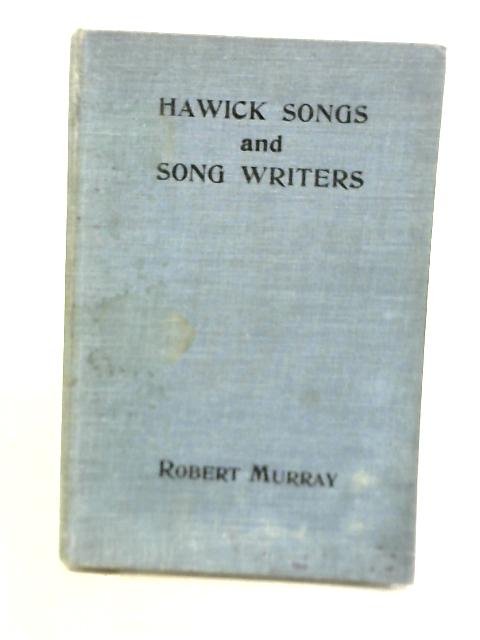 Hawick Songs And Song Writers