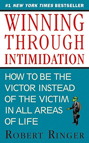 Winning through Intimidation