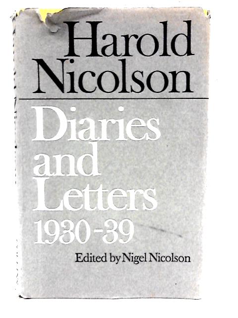 Harold Nicolson Diaries & Letters 1930 - 39