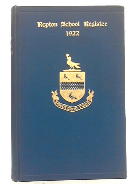 Repton School Register 1922 Supplement to 1910 Edition