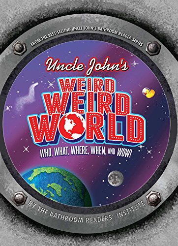 Uncle John's Weird Weird World