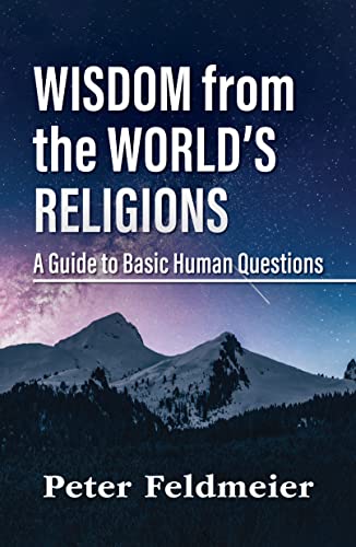 Wisdom From the Worlds Religions: