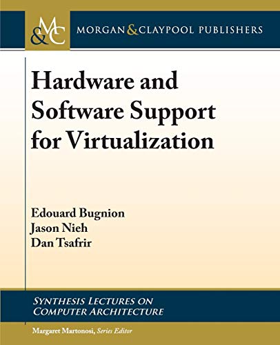 Hardware and Software Support for Virtualization