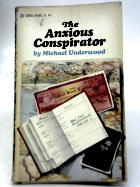 The Anxious Conspirator
