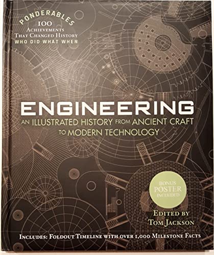Engineering an Illustrated History from Ancient Craft to Mondern Technology