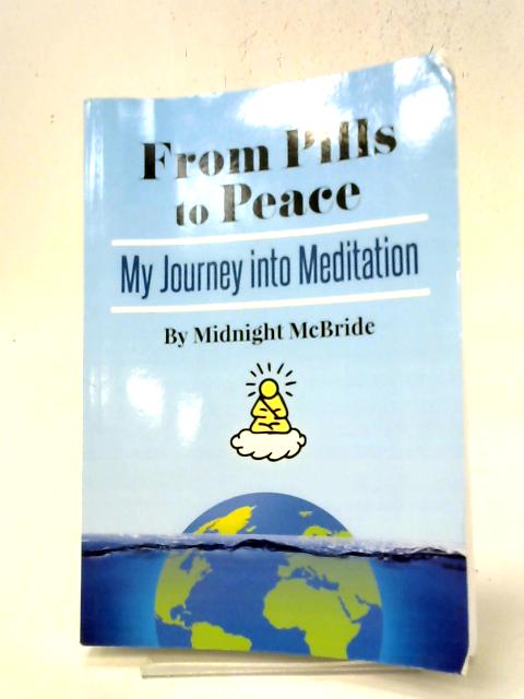 From Pills to Peace, My Journey into Meditation