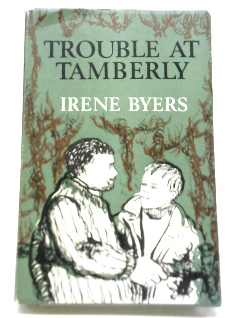 Trouble at Tamberly