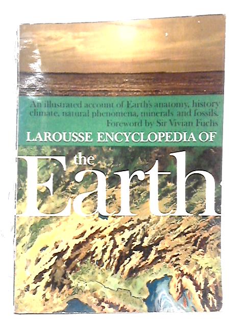Larousse Encyclopedia of the Earth