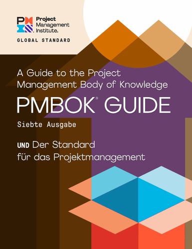 A Guide to the Project Management Body of Knowledge (PMBOK Guide) - The Standard for Project Management (GERMAN)