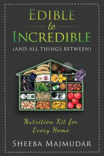 Edible to Incredible