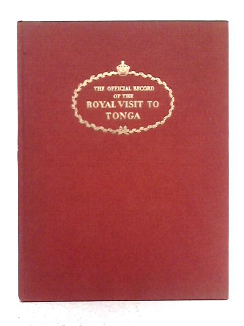 The Official Record of the Royal Visit to Tonga