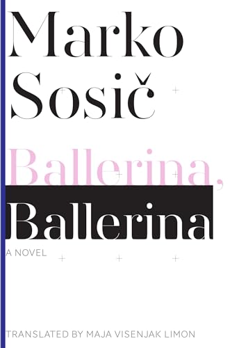 Ballerina, Ballerina A Novel