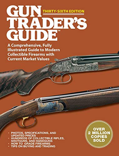 Gun Trader's Guide, Thirty-Sixth Edition