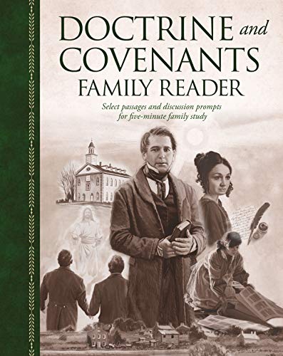 The Doctrine and Covenants Family Reader: Select Passages and Discussion Prompts for Five-Minute Family Study