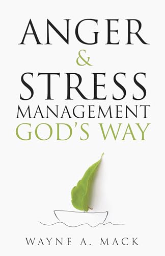 Anger and Stress Management God's Way (Revised)
