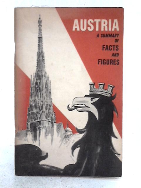 Austria A Summary of Facts and Figures