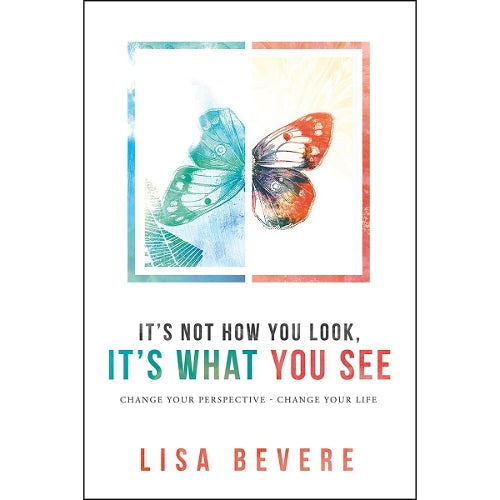 It's Not How You Look, It's What You See
