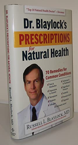 Dr. Blaylock's Prescriptions for Natural Health