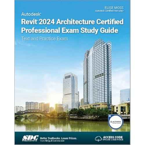 Autodesk Revit 2024 Architecture Certified Professional Exam Study Guide