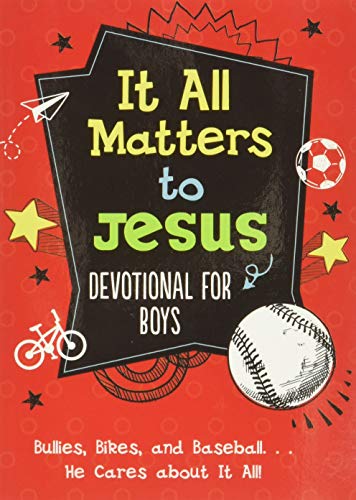 It All Matters to Jesus Devotional for Boys
