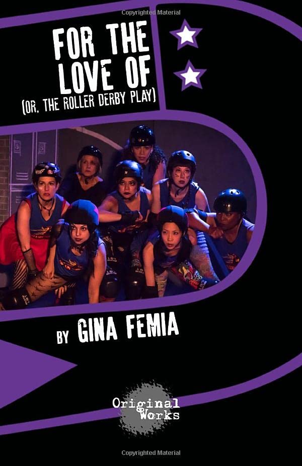 For The Love Of: (or, the roller derby play)