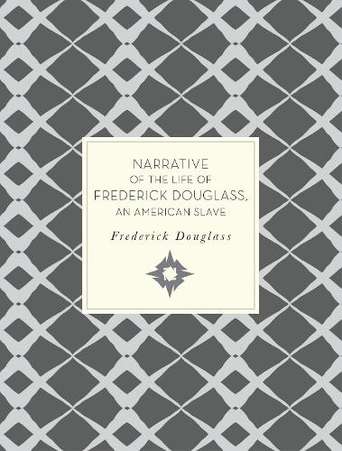 Narrative of the Life of Frederick Douglass, An American Slave