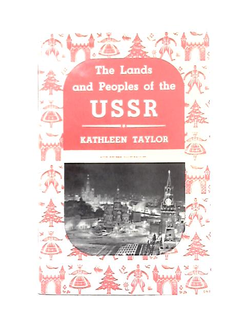 The Lands and Peoples of the U.S.S.R
