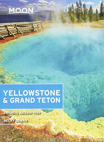 Moon Yellowstone & Grand Teton (Seventh Edition)