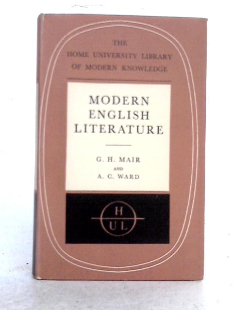 Modern English Literature, 1450-1939 (The Home University Library of Modern Knowledge)