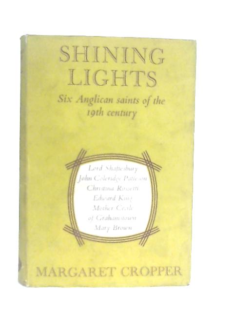 Shining Lights: Six Anglican Saints of the 19th Century