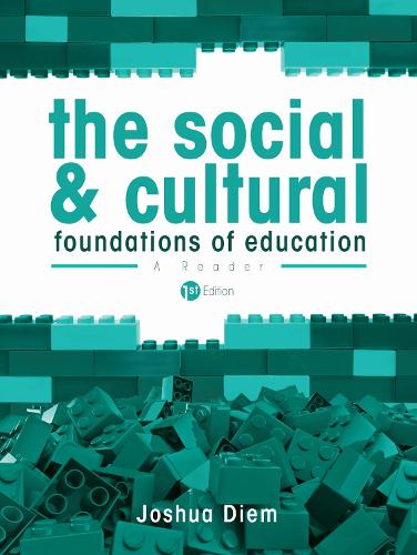 The Social and Cultural Foundations of Education