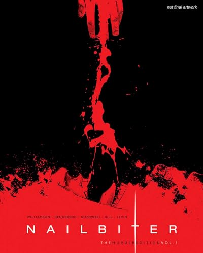Nailbiter: The Murder Edition Volume 1
