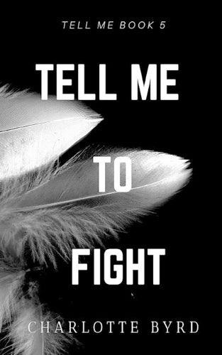 Tell me to Fight