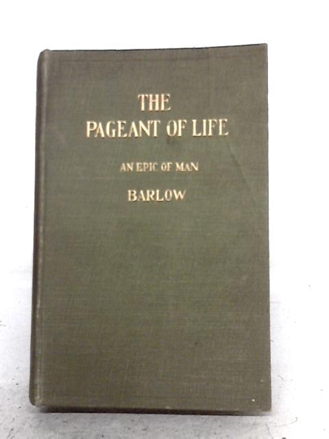 The Pageant of Life: An Epic of Man