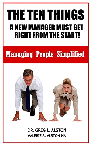 The Ten Things New Managers Must Get Right From The Start