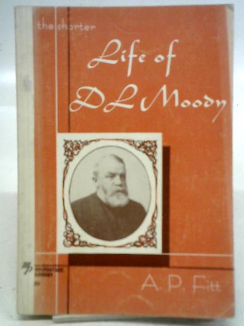 The Shorter Life of D. L. Moody
