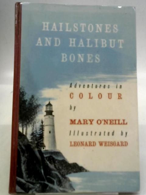 Hailstones and Halibut Bones