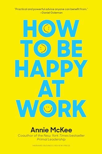 How to Be Happy at Work