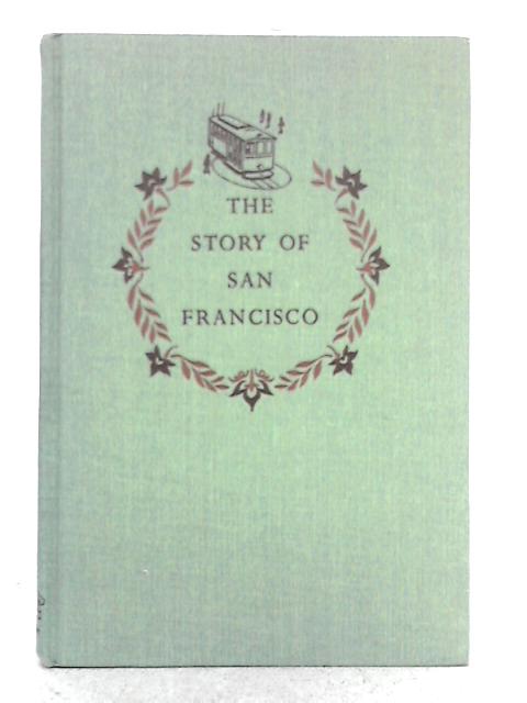 The Story of San Francisco
