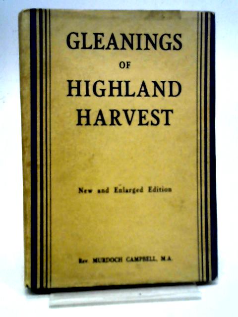 Gleanings of Highland Harvest