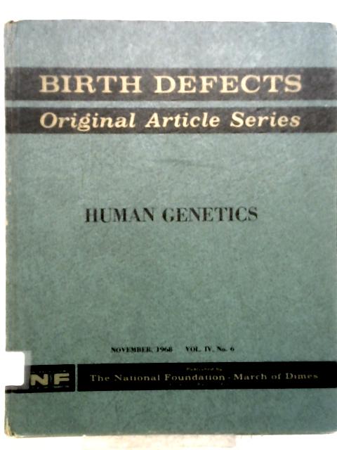 Human Genetics Papers Presented at the Human Genetics Institute, Sacramento, December 13-15, 1967