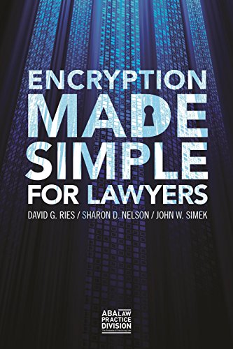 Encryption Made Simple for Lawyers