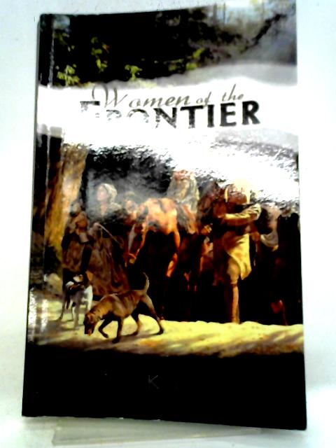 Women of the Frontier (Scots-Irish Chronicles)