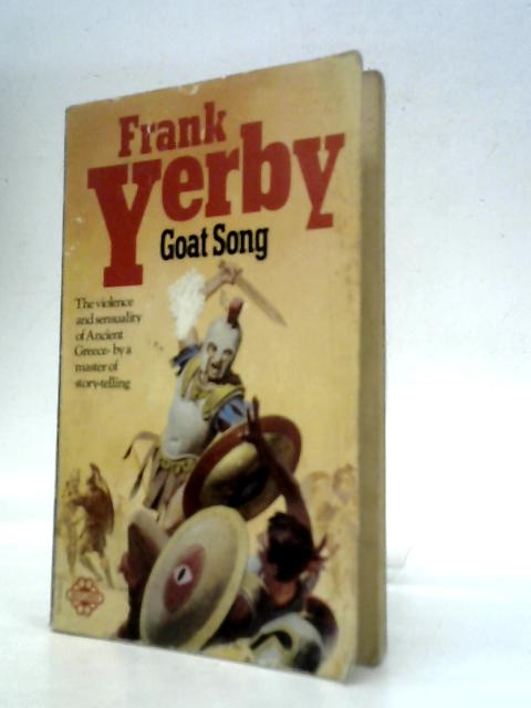 Goat Song. A Novel of Ancient Greece