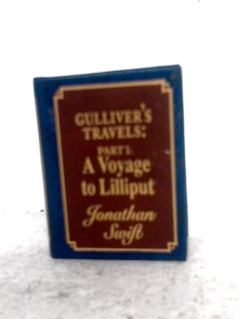 Gulliver's Travels: Part 1: A Voyage to Lilliput