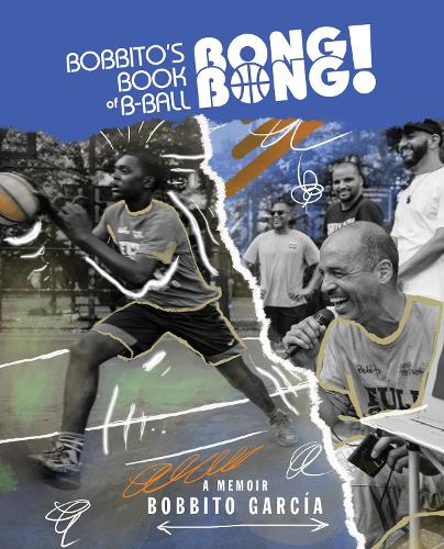 Bobbito's Book of B-Ball Bong Bong!