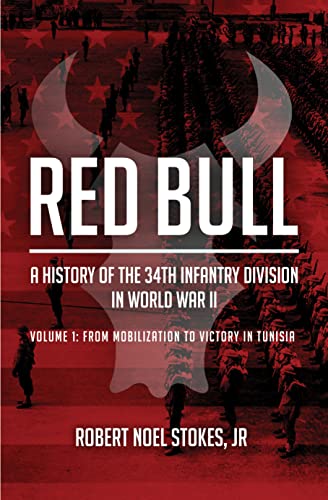 Red Bull: a History of the 34rd Infantry Division in World War II
