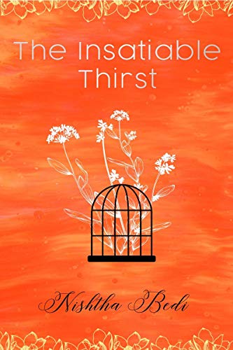 The Insatiable Thirst
