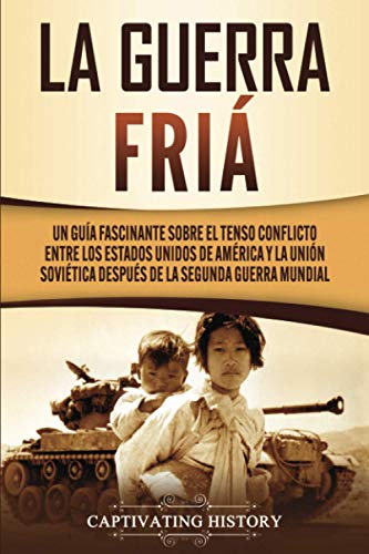 La Guerra Fria